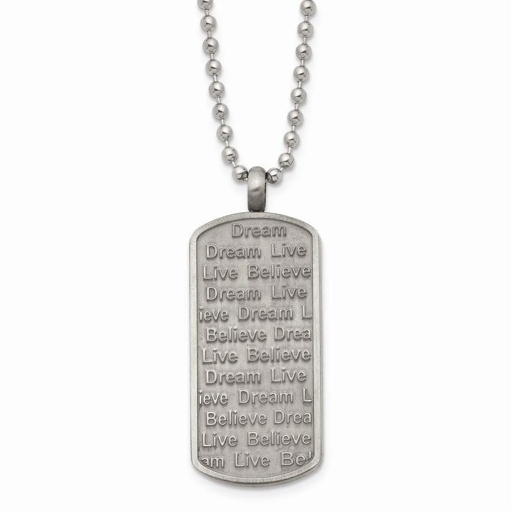 Stainless Steel Matte/Antiqued Live/Dream/Believe Necklace 